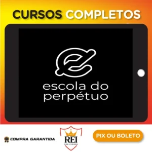 Infoprodutos22 Escola do Perpétuo - Micha Menezes